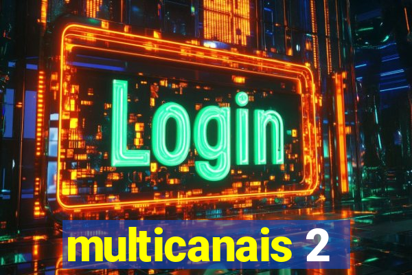 multicanais 2